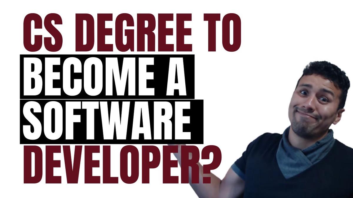 'Video thumbnail for Do you really need a Computer Science Degree to Become a Software Developer?'