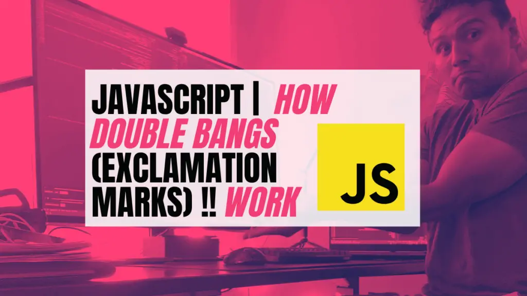 Double Exclamation Mark Javascript